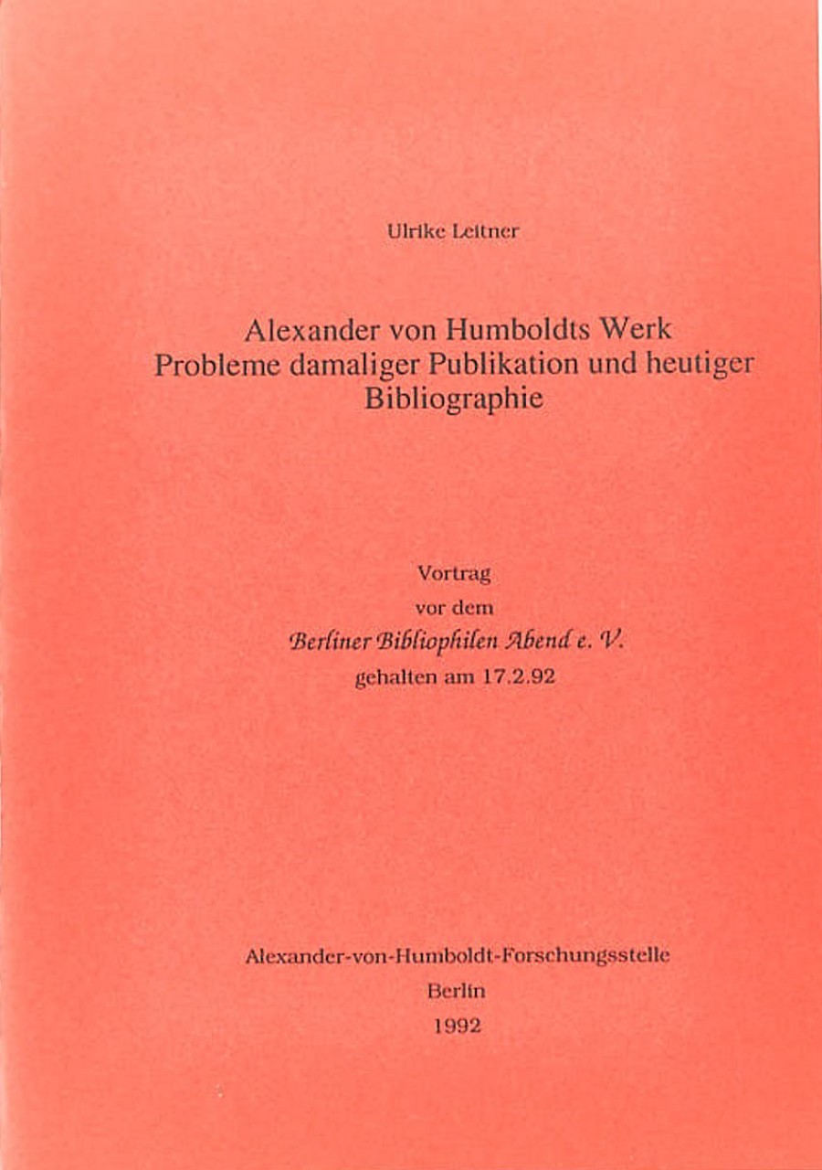 Ulrike Leitner: Alexander von Humboldts Werk